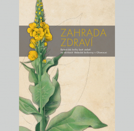 Zahrada zdraví. Botanické knihy šesti století ve sbírkách Vědecké knihovny v Olomouci