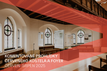 KOMENTOVANÉ PROHLÍDKY KOSTELA A FOYER