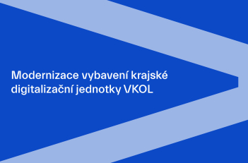 Modernizace vybavení krajské digitalizační jednotky Vědecké knihovny v Olomouci