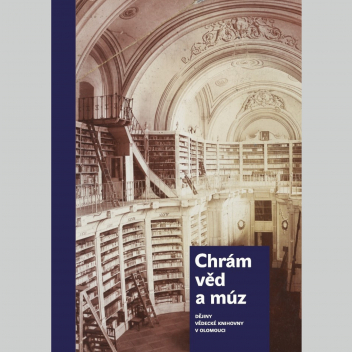 Chrám věd a múz. Dějiny Vědecké knihovny v Olomouci