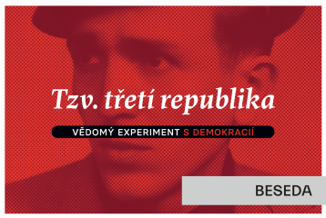 Tzv. třetí republika – vědomý experiment s demokracií