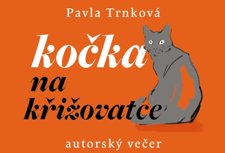 Autorské čtení Pavly Trnkové – Kočka na křižovatce