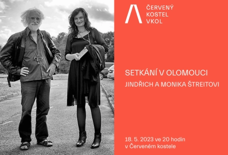 Setkání v Olomouci. Jindřich a Monika Štreitovi