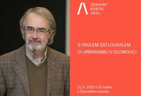 S Pavlem Zatloukalem o urbanismu v Olomouci