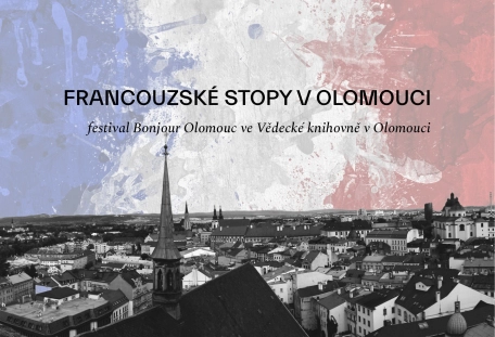 FRANCOUZSKÉ STOPY V OLOMOUCI