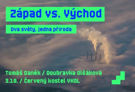 Cyklus STŘEDT – Západ vs. Východ: dva světy, jedna příroda