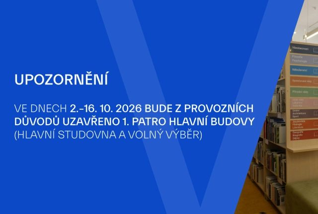 Dočasné uzavření 1. patra hlavní budovy