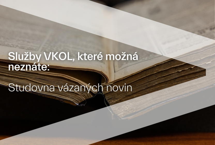 Služby VKOL, které možná neznáte: Studovna vázaných novin